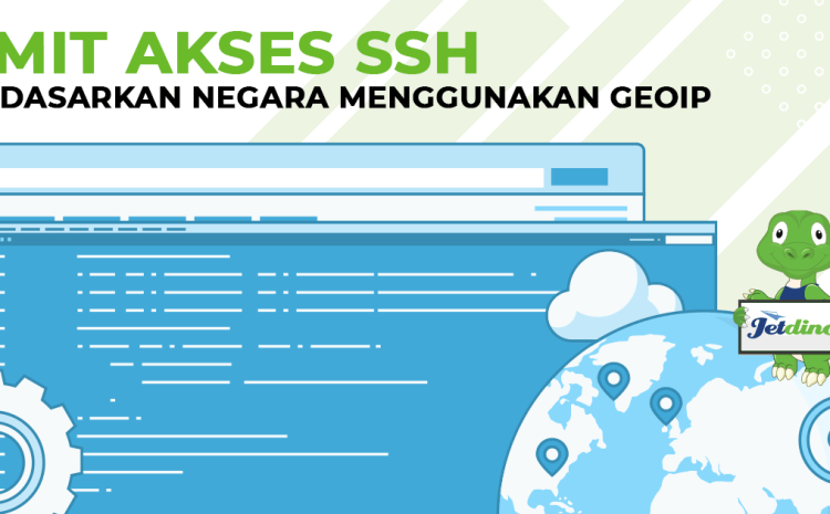 Limit Akses SSH Menggunakan GeoIp