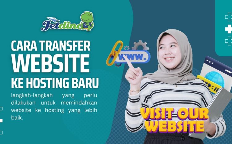 cara transfer website ke hosting baru